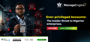 Promotional banner for Tranter IT and ManageEngine titled "Over-privileged Accounts: The insider threat to Nigerian enterprises." The graphic features a professional holding an admin access ID badge surrounded by locked data icons.